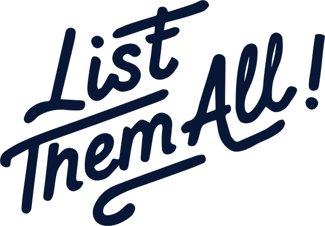 List Them All!